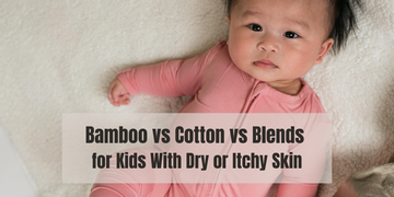 Bamboo vs Cotton vs Blends for Kids With Dry or Itchy Skin