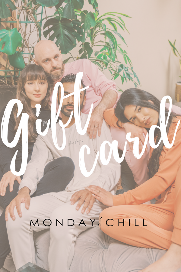Monday Chill Gift Card